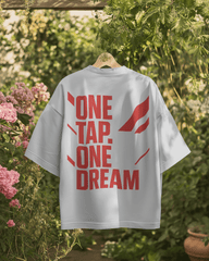 One Tap One Dream White Oversized T-shirt