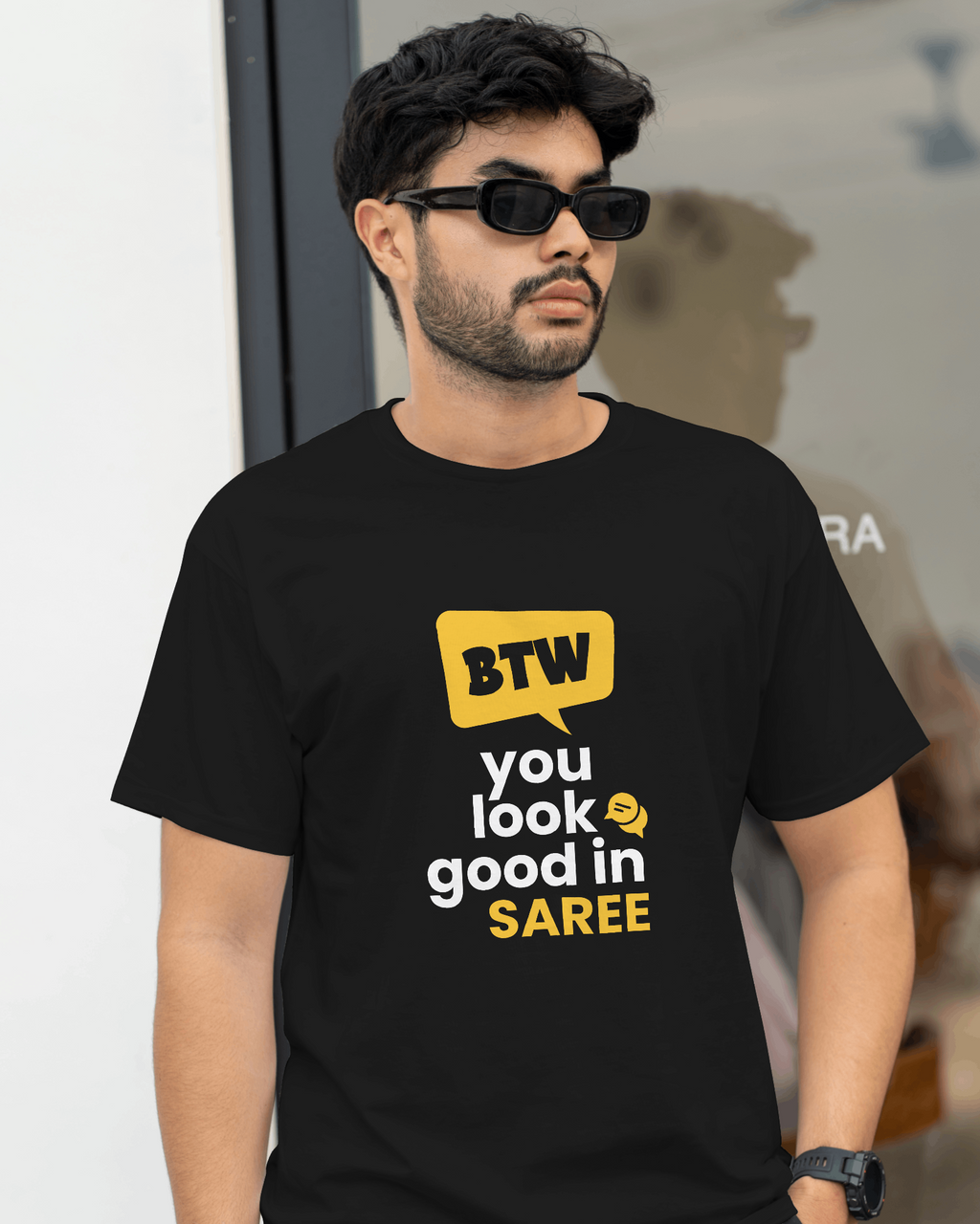 BTW You Look Good in Saree – Bengali Quirky Graphic Tee