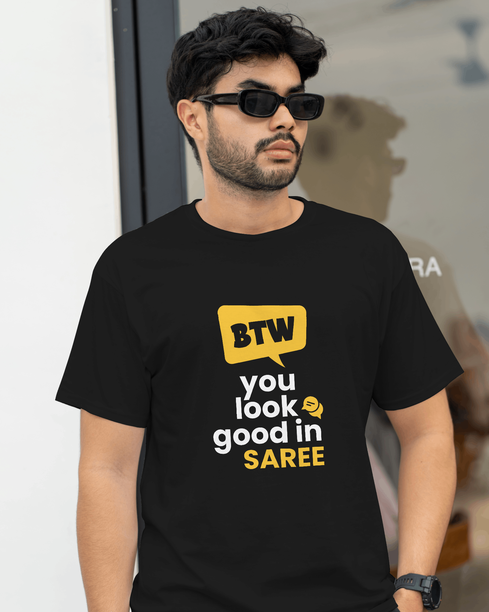 BTW You Look Good in Saree – Bengali Quirky Graphic Tee